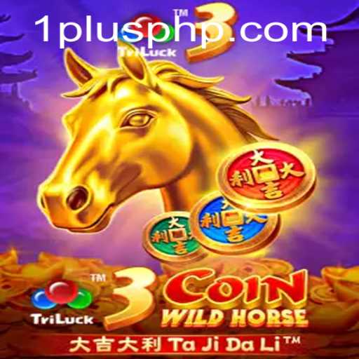 Experience the Thrill of 3CoinWildHorse